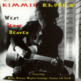 Kimmie Rhodes - West Texas Heaven '1996
