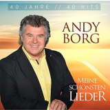 Andy Borg - Meine schÃ¶nsten Lieder - 40 Jahre 40 Hits '2021