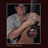 Michael Chapman - Time Past & Time Passing '2008