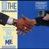 Replacements, The - The Pleasures All Yours: Pleased To Meet Me Outtakes & Alternates '2021