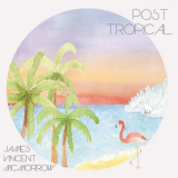 James Vincent McMorrow - Post Tropical (Deluxe Version) '2014