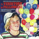 Stelvio Cipriani - Il Venditore Di Palloncini '1974 (2012)