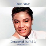 Jackie Wilson - Remastered Hits, Vol. 2 (All Tracks Remastered) '2021