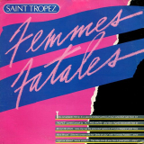 Saint Tropez - Femmes Fatales '1982
