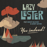 Lazy Lester - Yes Indeed! (feat. Benoit Blue Boy, Geraint Watkins, Stan Noubard Pacha) '2020