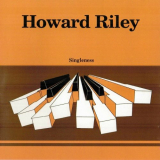 Howard Riley - Singleness '1974