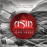 Asia - Recollections: A Tribute To British Prog (Feat. John Payne) '2014