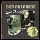 Bob Baldwin - Lookin Back '2009