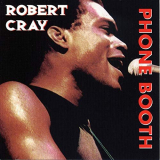 Robert Cray - Heritage Of The Blues: Phone Booth '2003/2020