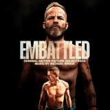 Michael Brook - Embattled (Original Motion Picture Soundtrack) '2020