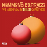 Hammond Express - We Wish You A Bossa Christmas '2020