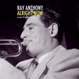 Ray Anthony - Alright Now '2019