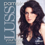 Pamela Luss - Your Eyes '2007