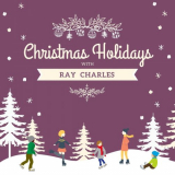 Ray Charles - Christmas Holidays with Ray Charles '2020