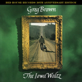 Greg Brown - The Iowa Waltz '1983