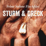 Feine Sahne Fischfilet - Sturm and Dreck '2018