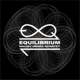 Maciej Obara Quartet - Equilibrium '2011