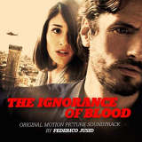 Federico Jusid - The Ignorance of Blood (Original Motion Picture Soundtrack) '2016