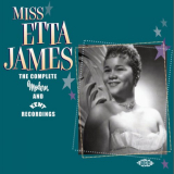 Etta James - Miss Etta James: The Complete Modern and Kent Recordings '2013