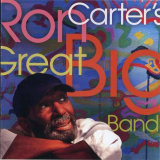 Ron Carter - Ron Carters Great Big Band '2011