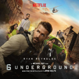 Lorne Balfe - 6 Underground (Music From the Netflix Film) '2019