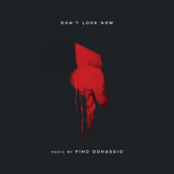 Pino Donaggio - Dont Look Now (Original Film Soundtrack) '2017