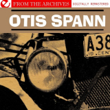 Otis Spann - Otis Spann - From The Archives (Digitally Remastered) '2010