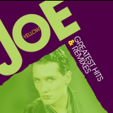 Joe Yellow - Greatest Hits & Remixes '2019