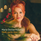 Marie Denise Pelletier - NoÃ«l, Parle-Moi '2013