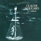 Claude Nougaro - Tu Verras (1978-1979) '1979/2014