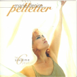 Marie Denise Pelletier - Le SixiÃ¨me Jour '1996/2007