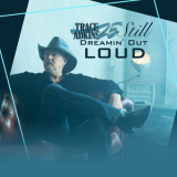 Trace Adkins - Trace 25: Still Dreamin Out Loud (2021) '2021