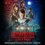Kyle Dixon & Michael Stein - Stranger Things, Vol. 2 (A Netflix Original Series Soundtrack) '2016