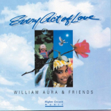 William Aura - Every Act Of Love '1992