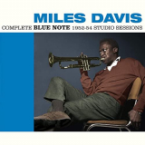 Miles Davis - Complete Blue Note 1952-1954 Studio Sessions (Bonus Track Version) '2019