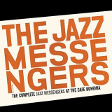 Jazz Messengers, The - The Complete Jazz Messengers at the CafÃ© Bohemia (Bonus Track Version) '2020