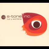 S-Tone Inc. - Luz Y Sombra '2005