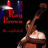 Ray Brown - The Very Best Of '2010