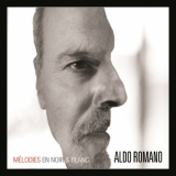 Aldo Romano - MÃ©lodies en noir & blanc '2017