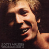 Scott Walker - Til The Band Comes In (Ã‰dition Studio Maters) '1970/2013