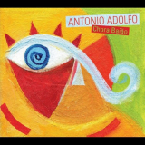Antonio Adolfo - Chora Baiao '2011