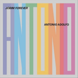 Antonio Adolfo - Jobim Forever '2021