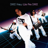 DMX Krew - We Are DMX (2021 Expanded Reissue) '2021