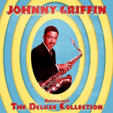 Johnny Griffin - Anthology: The Deluxe Collection (Remastered) '2021
