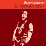 Rory Gallagher - Set This Place Alight '2021