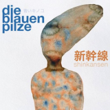 Die Blauen Pilze - Shinkansen '2021