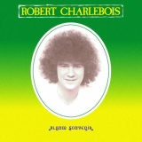 Robert Charlebois - Album souvenir '1971