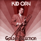 Kid Ory - Golden Selection (Remastered) '2021