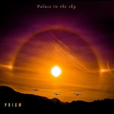 Prism - Palace In The Sky '2011