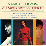 Nancy Harrow - Wild Women Dont Have the Blues / You Never Know '2014